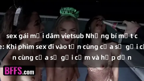 sex gái mại dâm vietsub Những bí mật của đêm bukkake: Khi phim sex đi vào tận cùng của sự gợi cảm và hấp dẫn