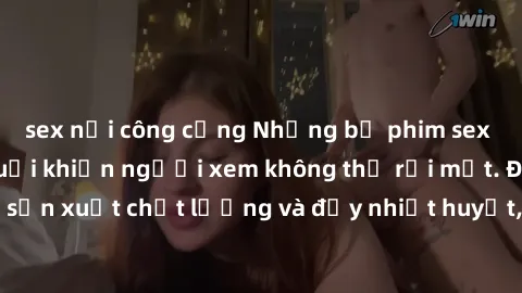 sex nơi công cộng Những bộ phim sex của phụ nữ lớn tuổi khiến người xem không thể rời mắt. Được sản xuất chất lượng và đầy nhiệt huyết, đáng xem và trải nghiệm.