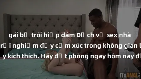 gái bị trói hiếp dâm Dịch vụ sex nhà nghỉ đẳng cấp: Trải nghiệm đầy cảm xúc trong không gian lãng mạn, đầy kích thích. Hãy đặt phòng ngay hôm nay để thỏa mãn khát khao của bạn!