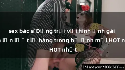 sex bác sĩ Động trời với hình ảnh gái xinh lần lượt lộ hàng trong bộ ảnh mới HOT nhất