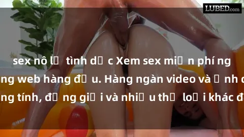 sex nô lệ tình dục Xem sex miễn phí ngay tại địa chỉ trang web hàng đầu. Hàng ngàn video và ảnh đồng tính, đồng giới và nhiều thể loại khác đang chờ bạn khám phá.