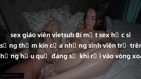 sex giáo viên vietsub Bí mật sex học sinh không che: Cuộc sống thầm kín của những sinh viên trẻ trên trường. Những hậu quả đáng sợ khi rơi vào vòng xoáy của tình dục từ tuổi mới lớn.