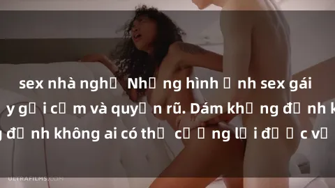 sex nhà nghỉ Những hình ảnh sex gái Việt xinh đẹp đầy gợi cảm và quyến rũ. Dám khẳng định không ai có thể cưỡng lại được vẻ đẹp của họ.
