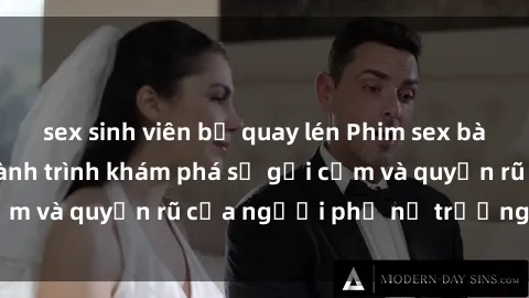 sex sinh viên bị quay lén Phim sex bà mẹ nóng bỏng: Hành trình khám phá sự gợi cảm và quyến rũ của người phụ nữ trưởng thành.